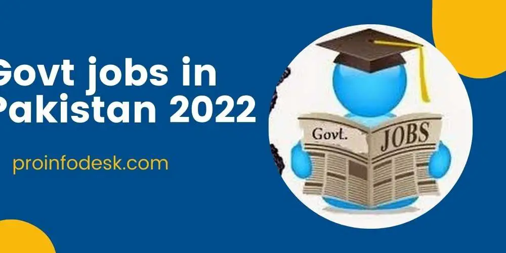 Govt jobs 2022 in Pakistan