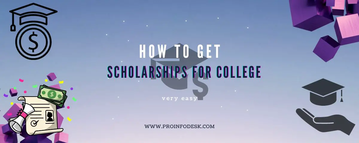 how to get scholarships for college