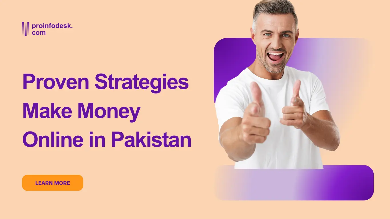 Proven ways to Earn Money Online in Pakistan