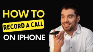 Record Call on iPhone