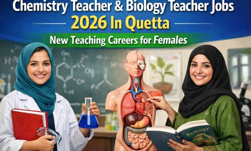 Teaching Jobs In Quetta 2026 – Female Staff Required