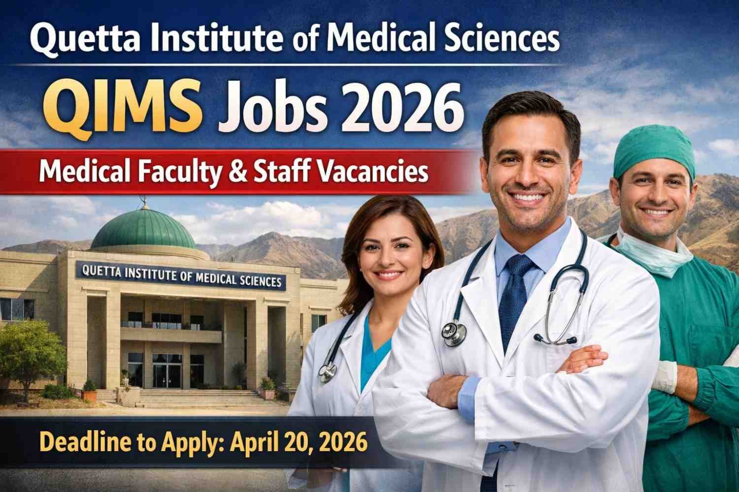 Quetta Institute of Medical Sciences (QIMS) Jobs 2026