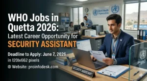 WHO Jobs in Quetta 2026