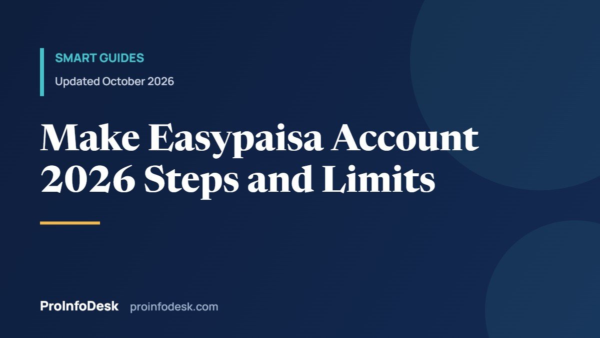 How to Make an Easypaisa Account in 2026 (App, Biometric and Limits)