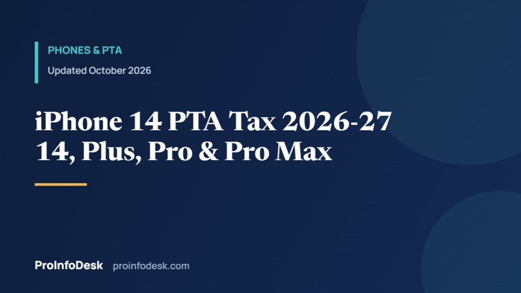 iPhone 14 PTA Tax 2026–27: 14, 14 Plus, 14 Pro and 14 Pro Max
