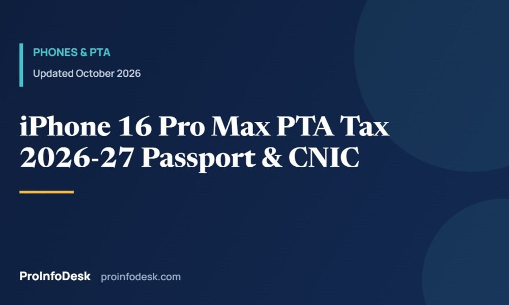 iPhone 16 Pro Max PTA Tax 2026–27: Exact Amounts