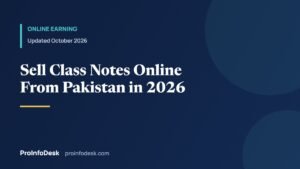 How to Sell Your Class Notes Online From Pakistan (2026)